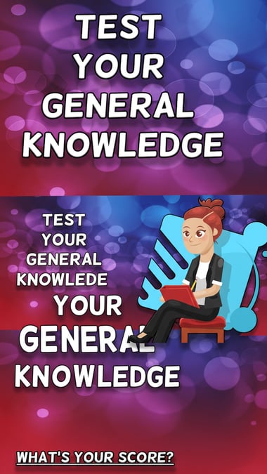 General Knowledge Quiz