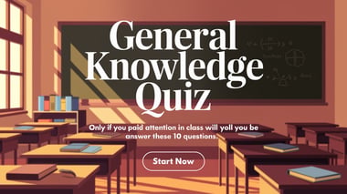 General Knowledge Quiz