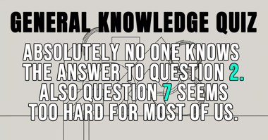 General Trivia Quiz