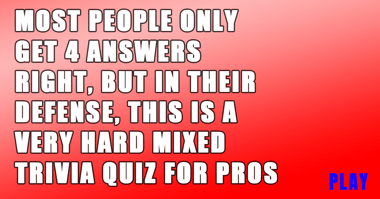 Mixed Trivia Quiz 