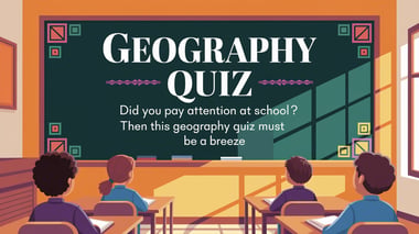 Geography Trivia Quiz