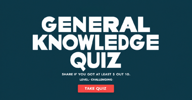 General Knowledge Trivia