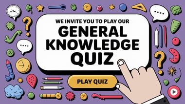 General Knowledge Quiz