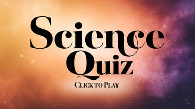 Science Trivia Quiz