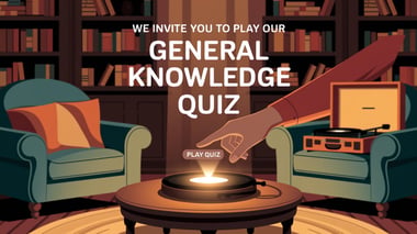 General Knowledge Quiz