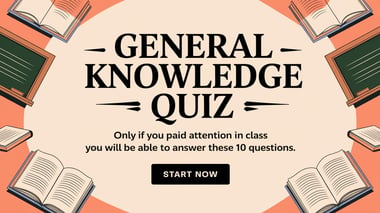 General Knowledge Quiz