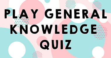 General Trivia Quiz