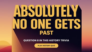 History Trivia Quiz
