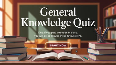 General Knowledge Quiz